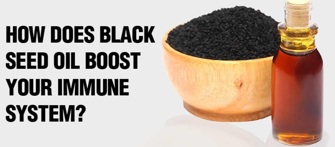 Black Seed Oil Boost Your Immune System Black Seed Oil Boost Your Immune System